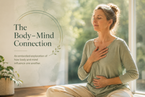The Body–Mind Connection