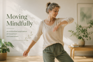 Moving Mindfully